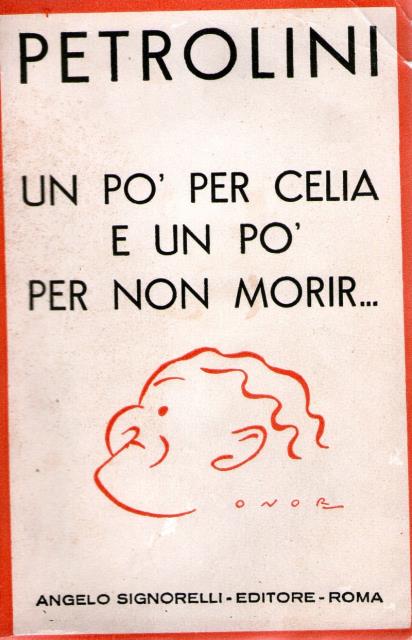 Un po' per celia e un po' per non morir.