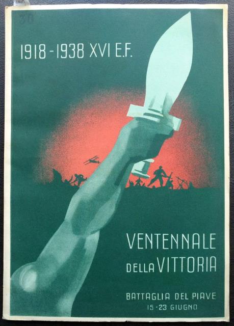 Ventennale della Vittoria. Battaglia del Piave 15 – 23 giugno. …