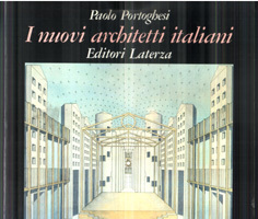 I nuovi architetti italiani. Le luci del paradiso perduto