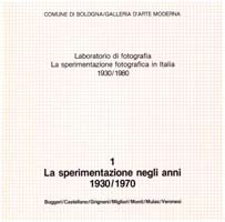 Laboratorio di fotografia. La sperimentazione fotografica in Italia 1930/1980