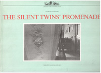 The silent twins' promenade. Fotografie 1985 - 1987