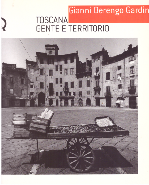 Toscana, gente e territorio