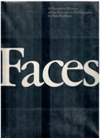 Faces. A narrative history of the portrait in photography