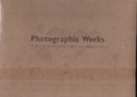 Photographic Works. Exhibition and to Benefit the Foundation for Contemporary …