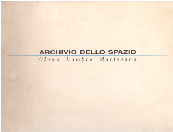 Archivio dello spazio. Olona Lambro Martesana