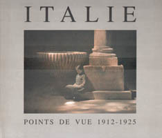 Italie. Points de vue 1912-1925