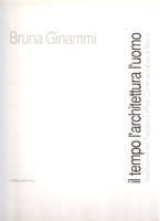 Il tempo l'architettura l'uomo. Ricostruzione del padiglione d'Arte contemporanea di …