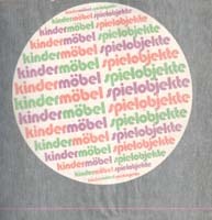 Kindermobel + Spielobjekte