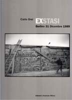 Exstasi. Berlino 31 dicembre 1989