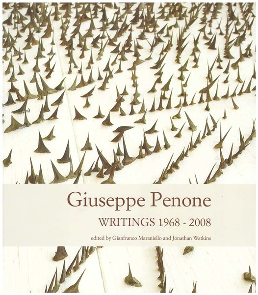 Giuseppe Penone: Writings 1968-2008