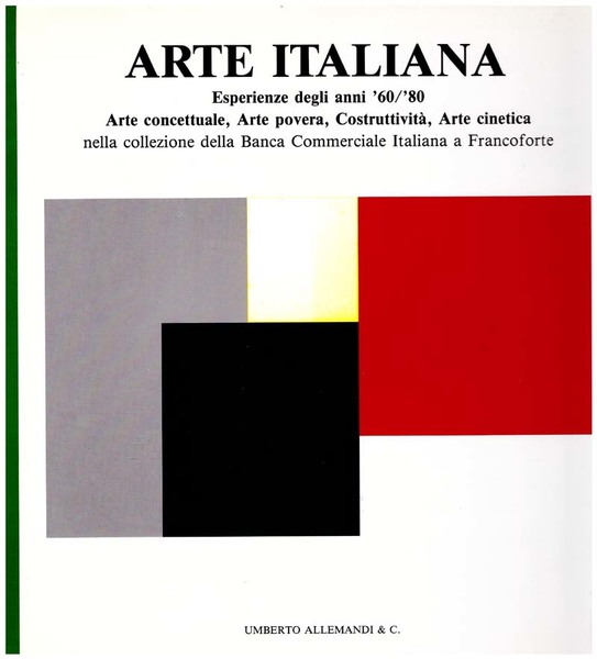 Arte Italiana. Esperienze degli anni '60 / '80.,Arte concettuale, arte …