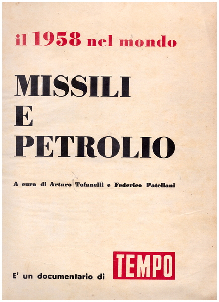 Il 1958 Missili e petrolio