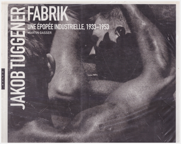 Fabrik, une épopée industrielle, 1933-1953