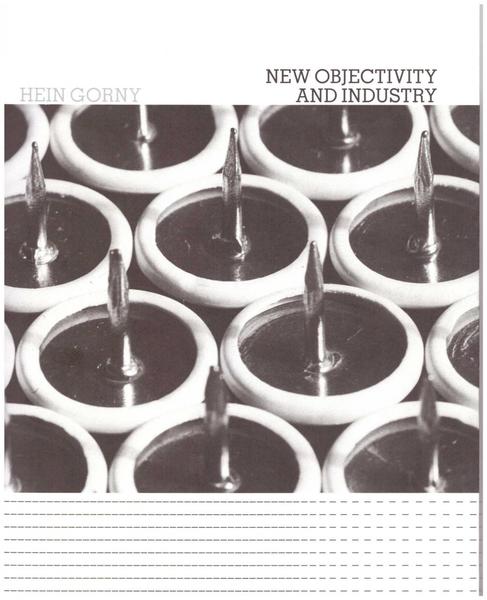 New Objectivity and Industry