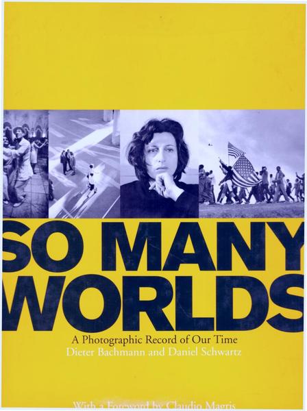 So many worlds: a photographic record of our time ( …