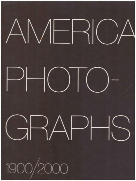 American Photo-Graphs: 1900-2000