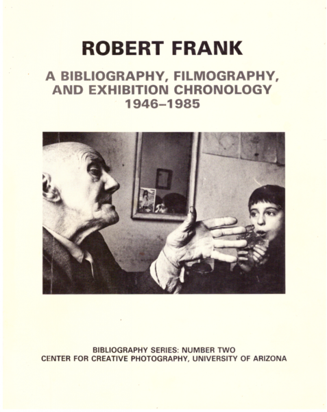 Robert Frank / bibliography , filmography , exhibition chronology 1946 …