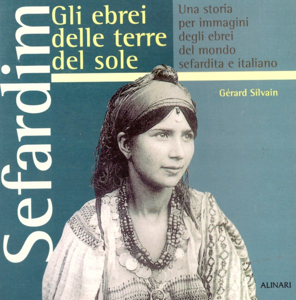 Sefardim. Gli ebrei delle terre del sole. Una storia per …