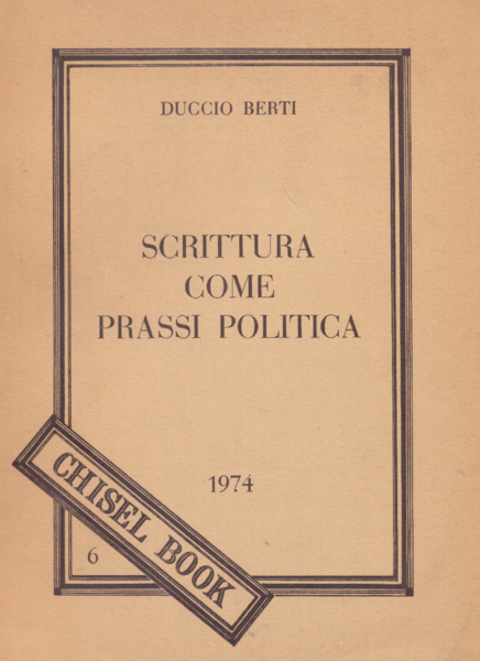 Scrittura come prassi politica