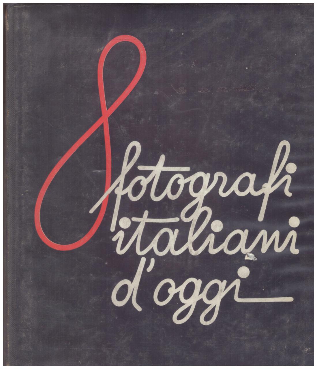 8 fotografi italiani d'oggi