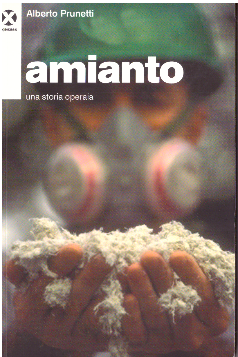Amianto. Una Storia Operaia