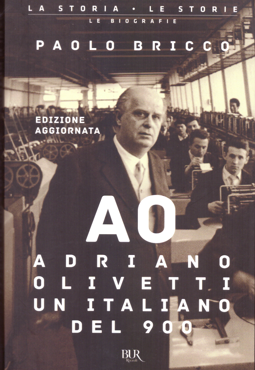 AO Adriano Olivetti un Italiano del 900