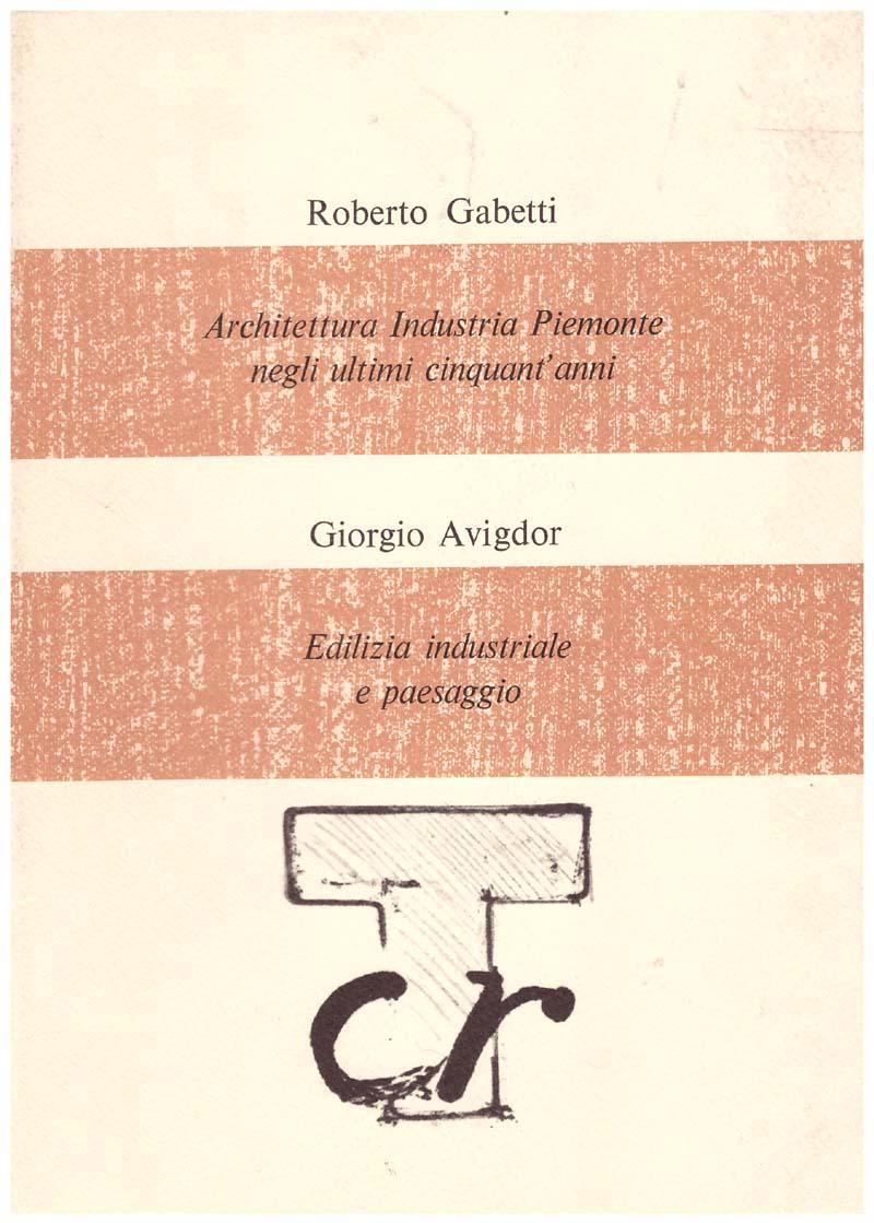 Architettura Industria Piemonte negli ultimi cinquant'anni - Edilizia industriale e …