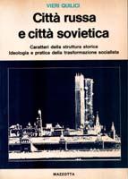 Città russa e città sovietica. Caratteri della struttura storica ideologica …