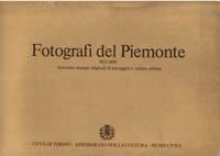 Fotografi del Piemonte 1852-1899.