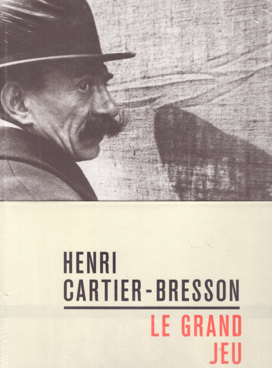 Henri Cartier-Bresson. Le Grand Jeu