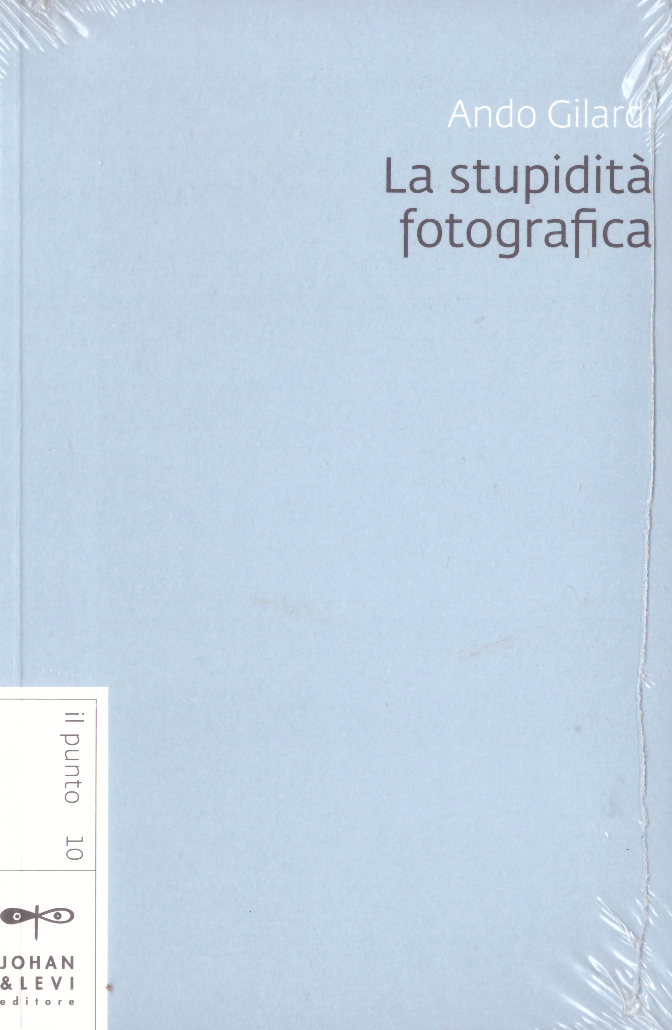 La stupidità fotografica