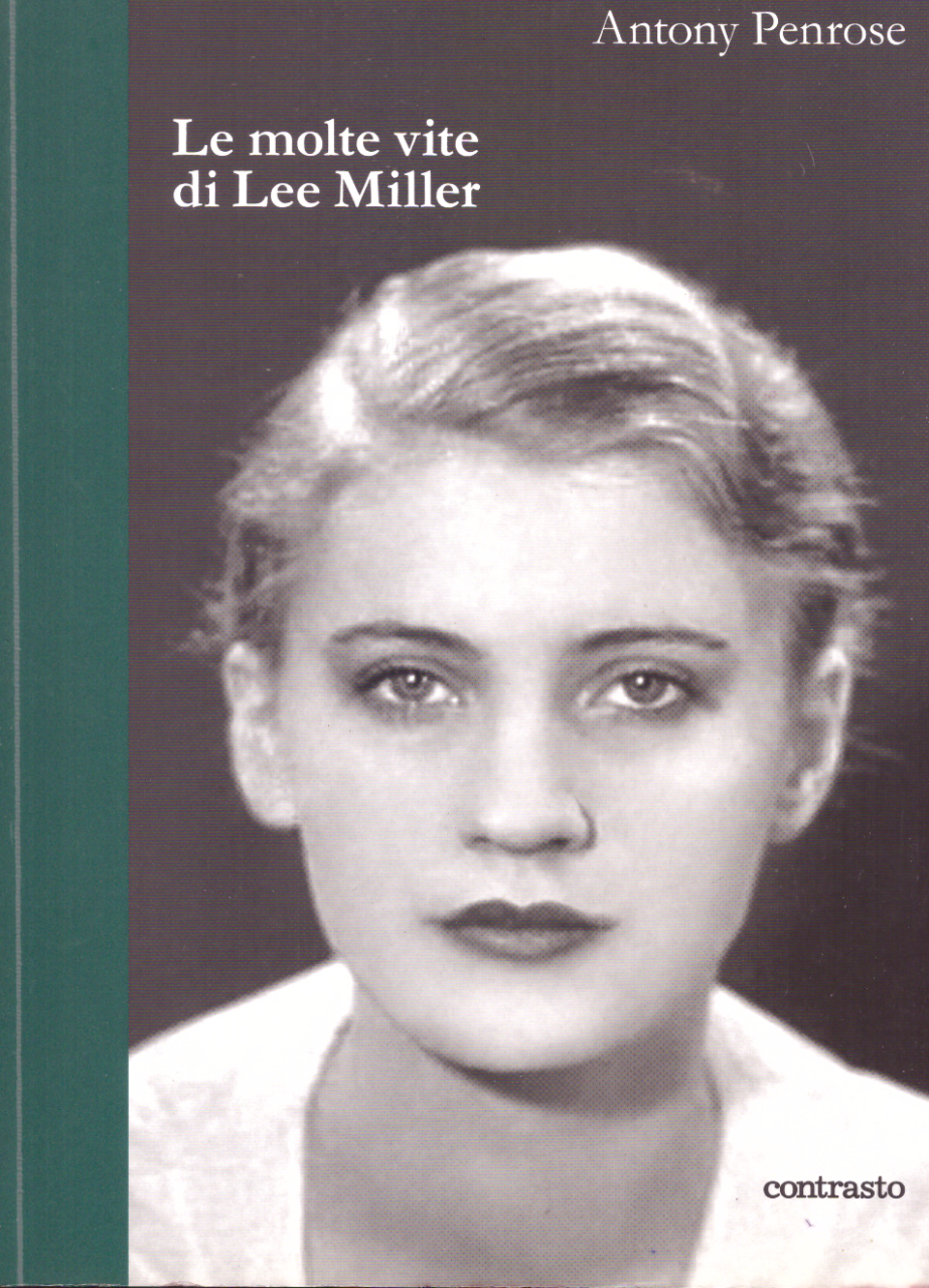 Le molte vite di Lee Miller