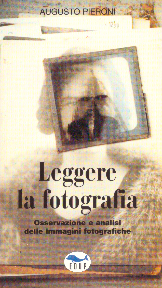 Leggere la fotografia. Osservazioni e analisi delle immagini fotografiche