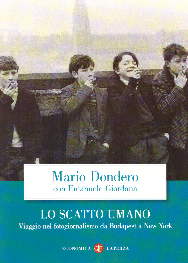 Lo scatto umano. Viaggio nel fotogiornalismo da Budapest a New …