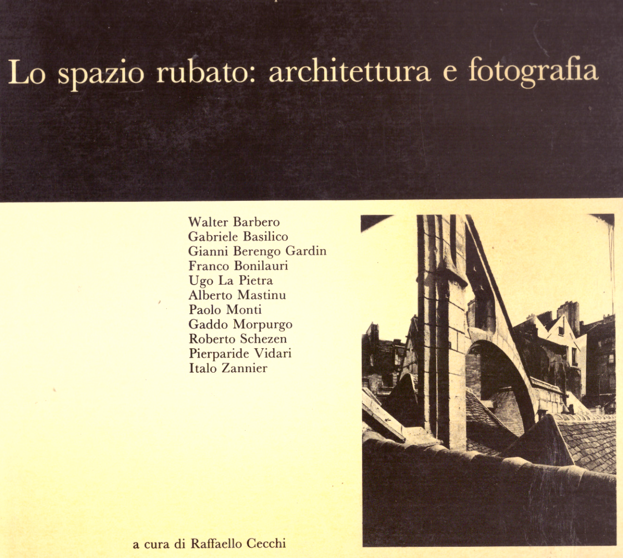 Lo spazio rubato. Architettura e fotografia