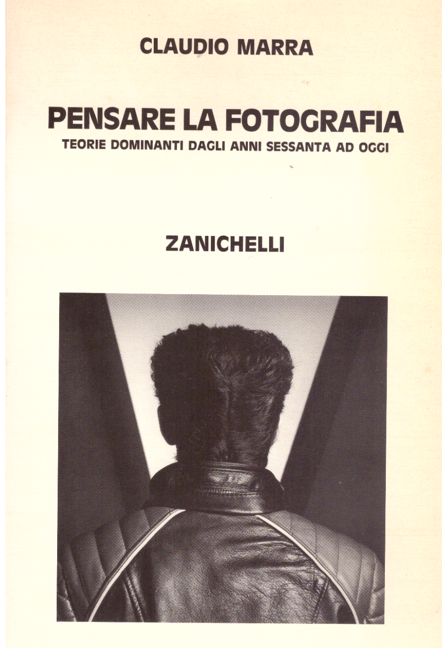 Pensare la fotografia.Teorie dominanti dagli anni sessanta ad oggi