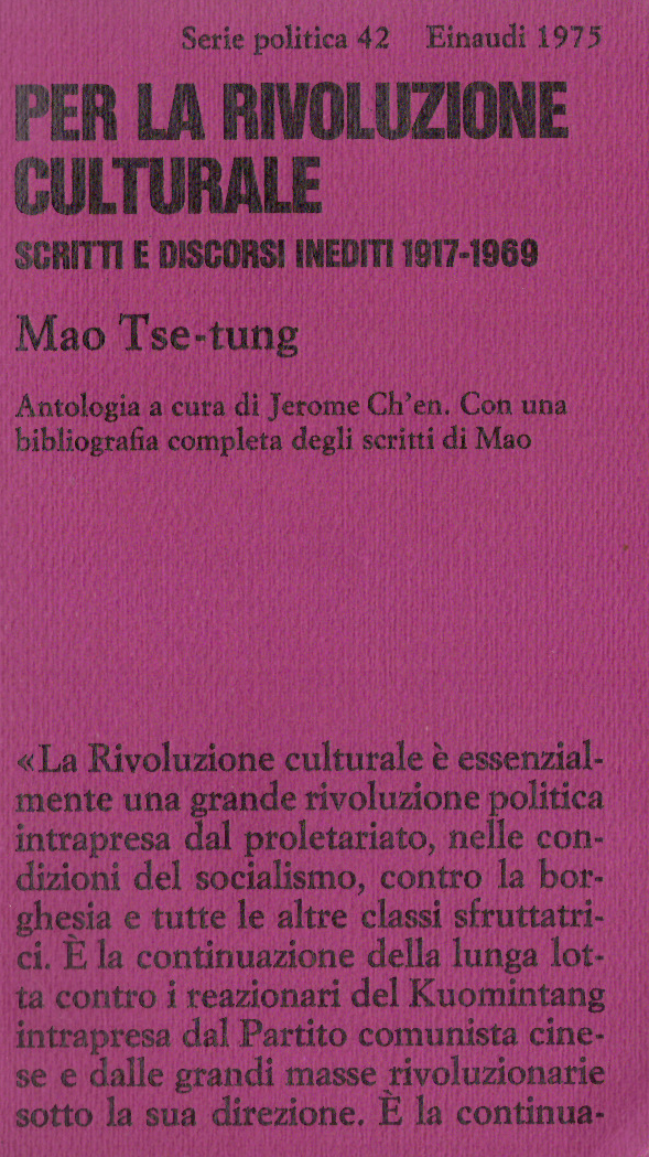 Per la rivoluzione culturale. Scritti e discorsi inediti 1917-1969