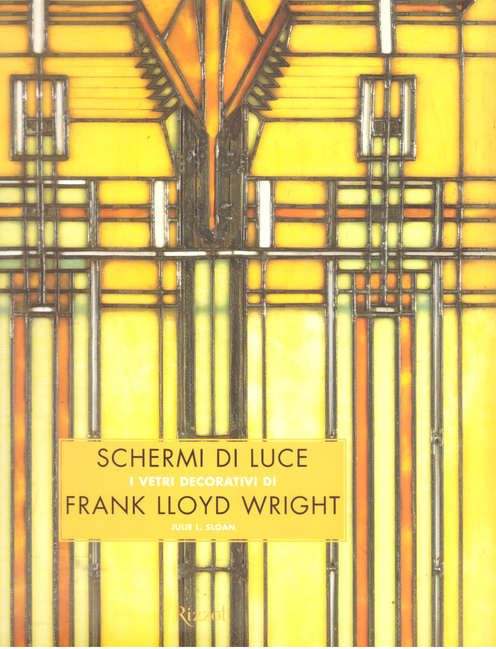 Schermi di luce. I vetri decorativi di Frank Lloyd Wright