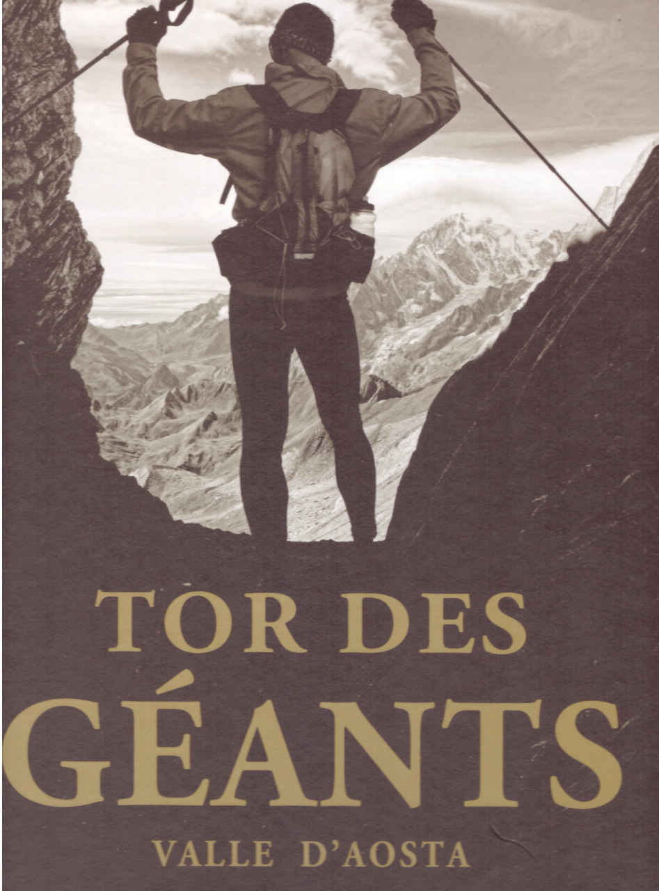 Tor des Géants. Valle D'aosta