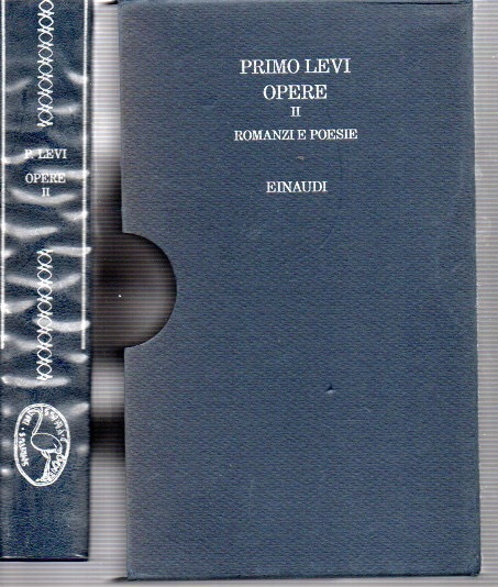 Primo Levi. Opere vol. 2. Romanzi e poesie