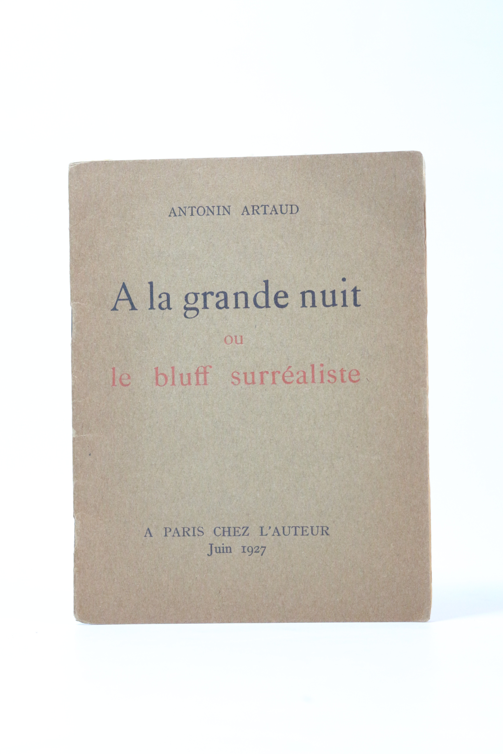 A la grande nuit ou le bluff surréaliste