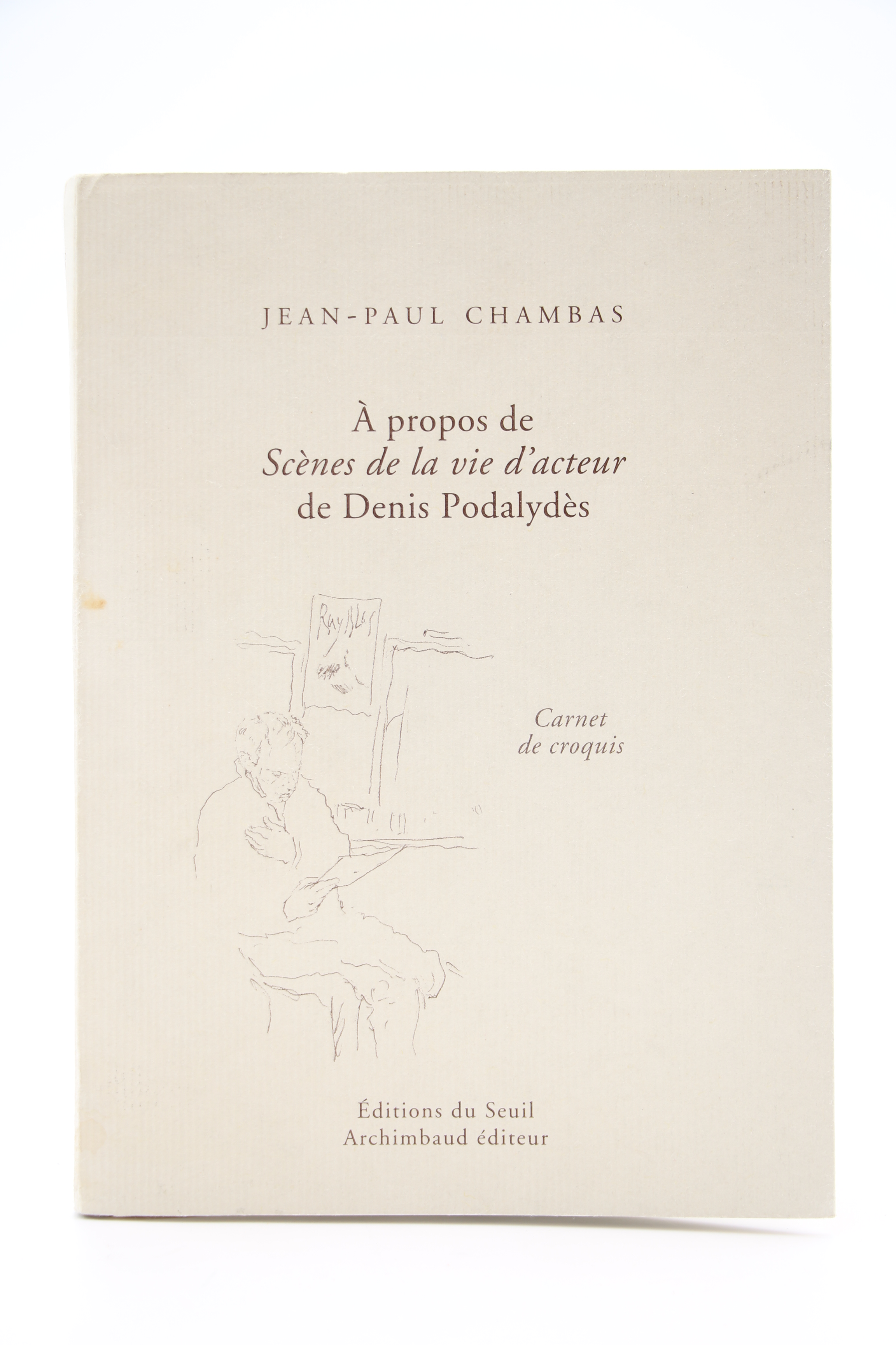 A Propos de Scènes de la Vie d'Acteur de Denis …