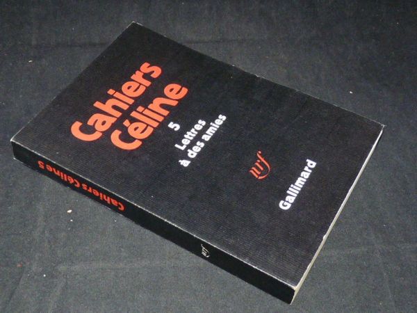 Cahiers Céline 5 : Lettres à des amies