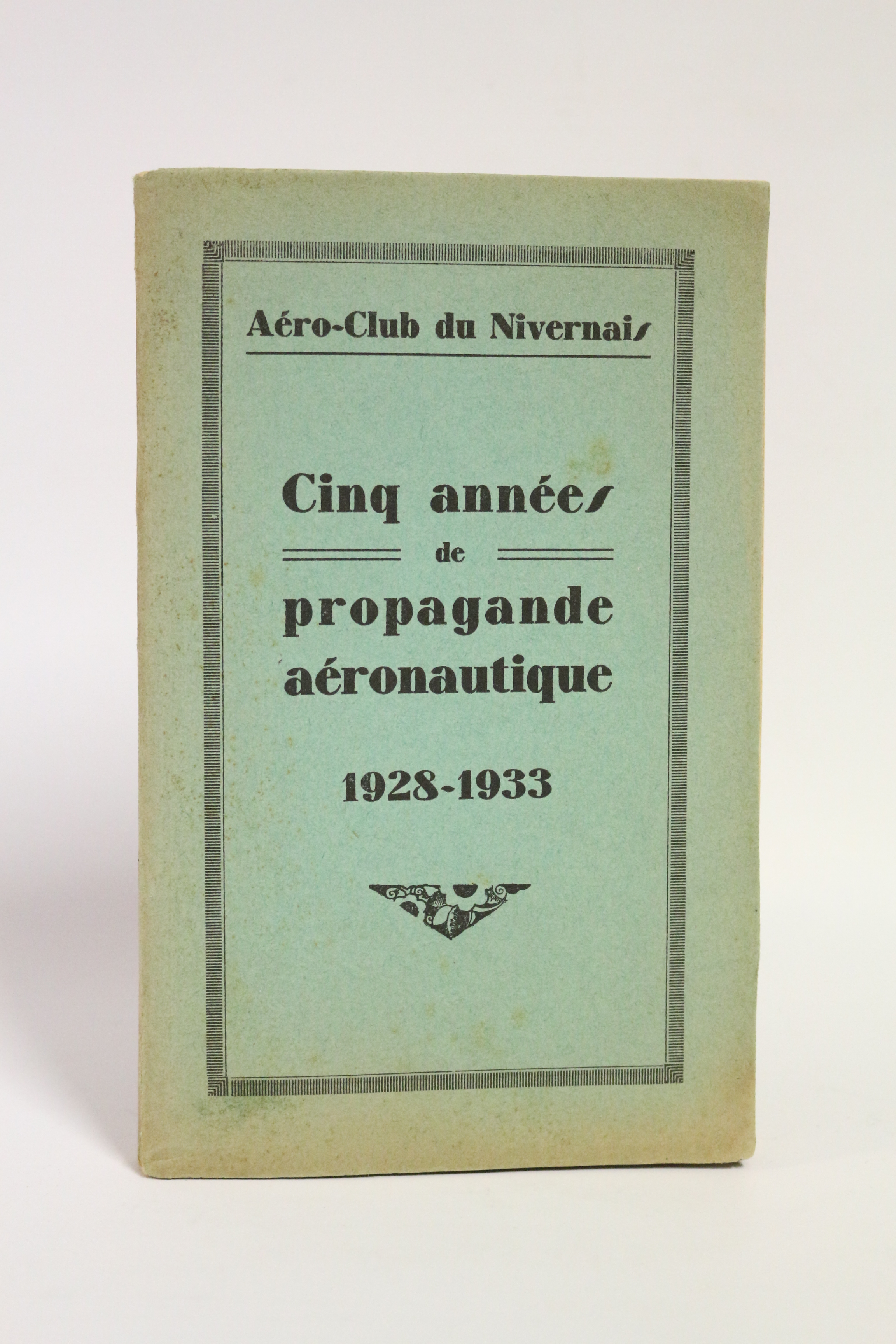 Cinq années de propagande aéronautique 1928-1933