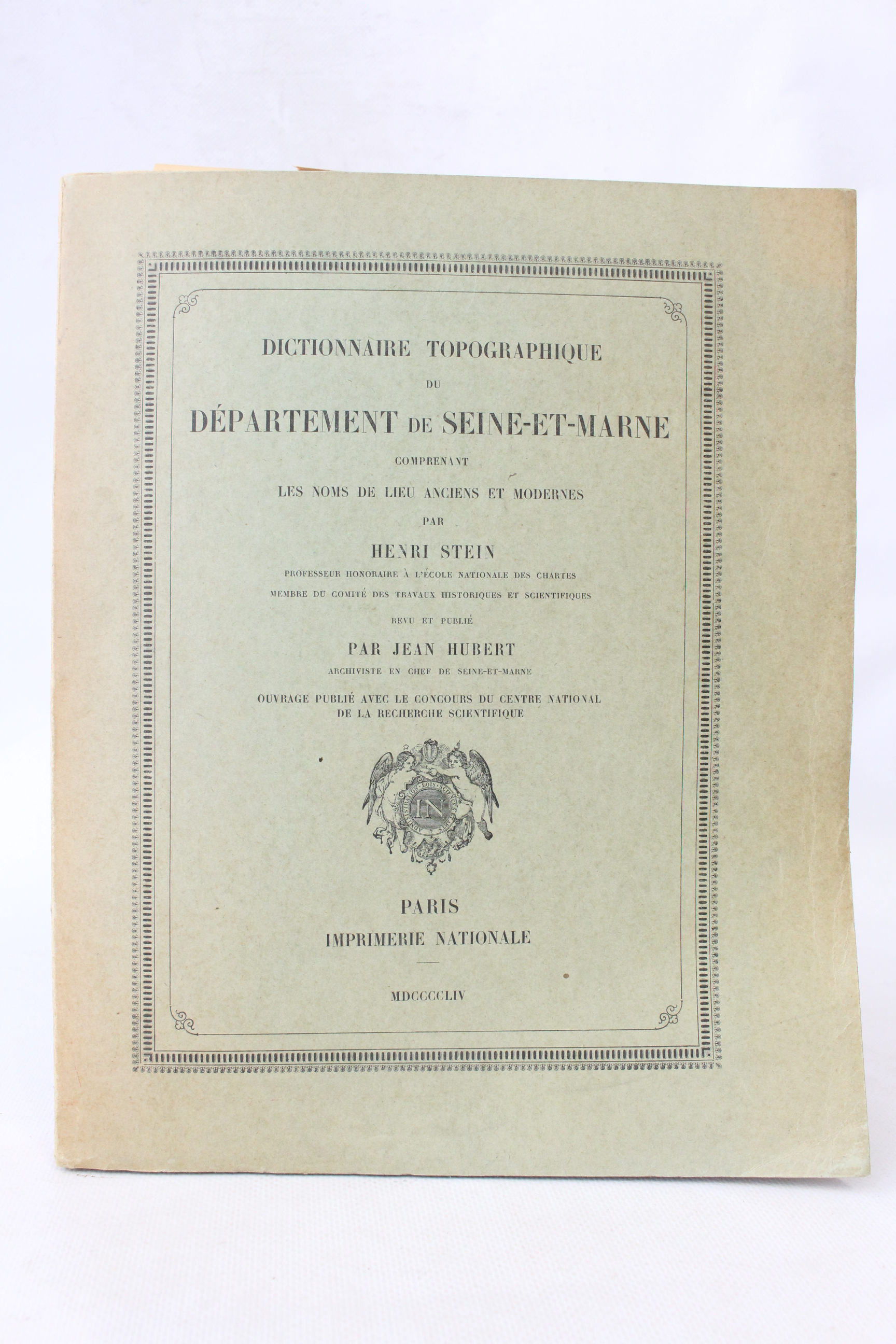 Dictionnaire topographique du département de Seine-et-Marne comprenant les noms de …