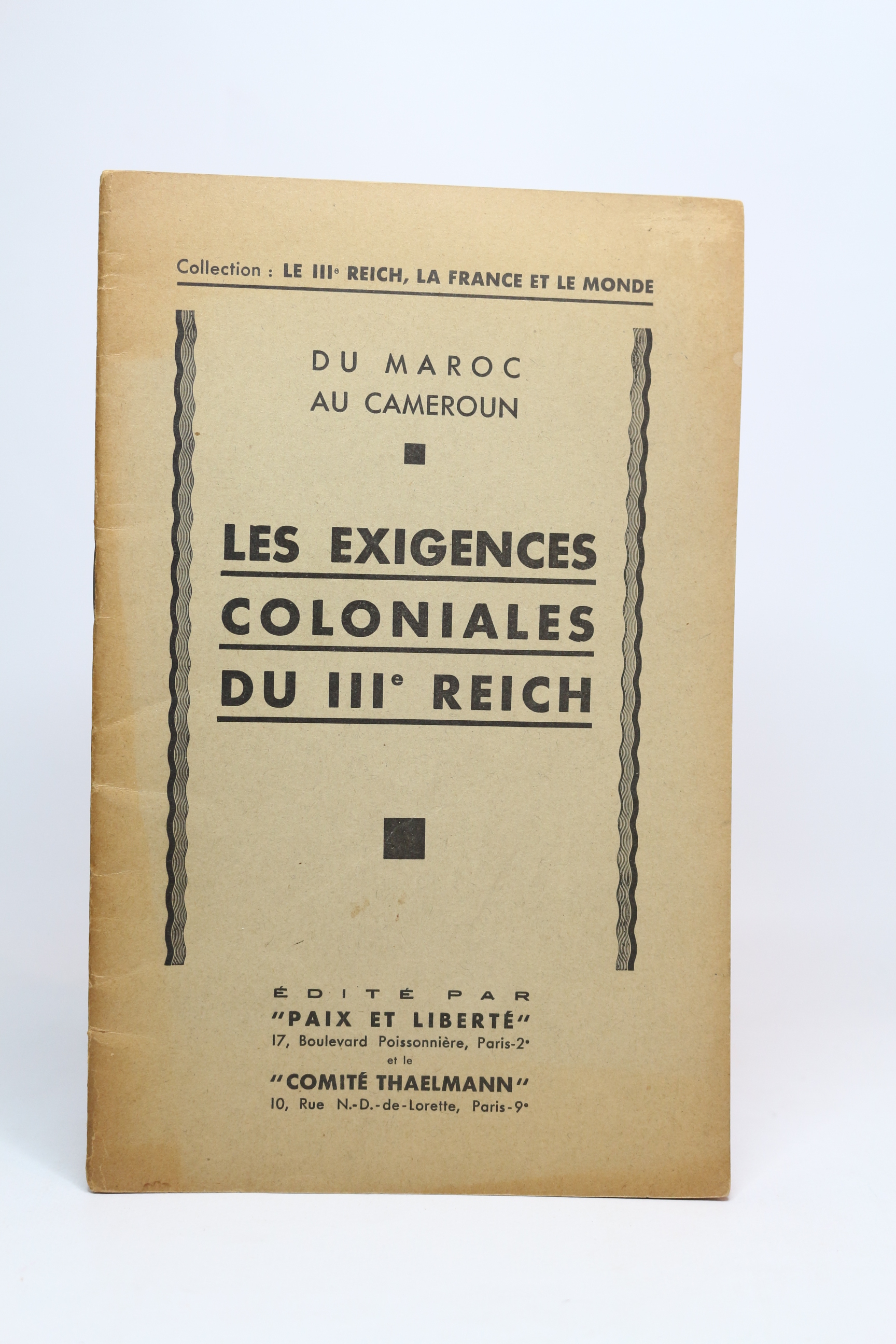 Du Maroc au Cameroun. Les exigences coloniales du IIIe Reich