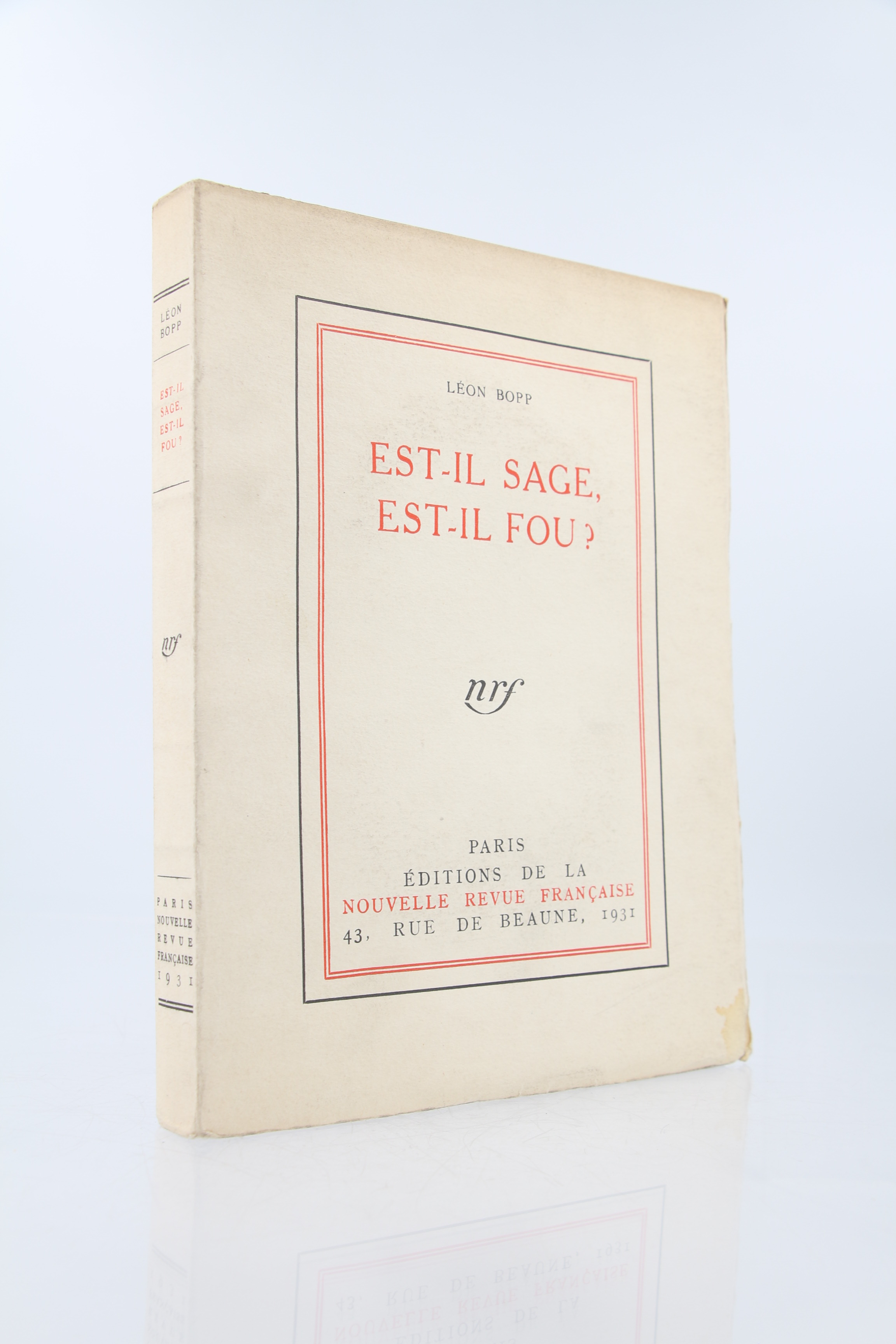 Est-il sage, est-il fou?