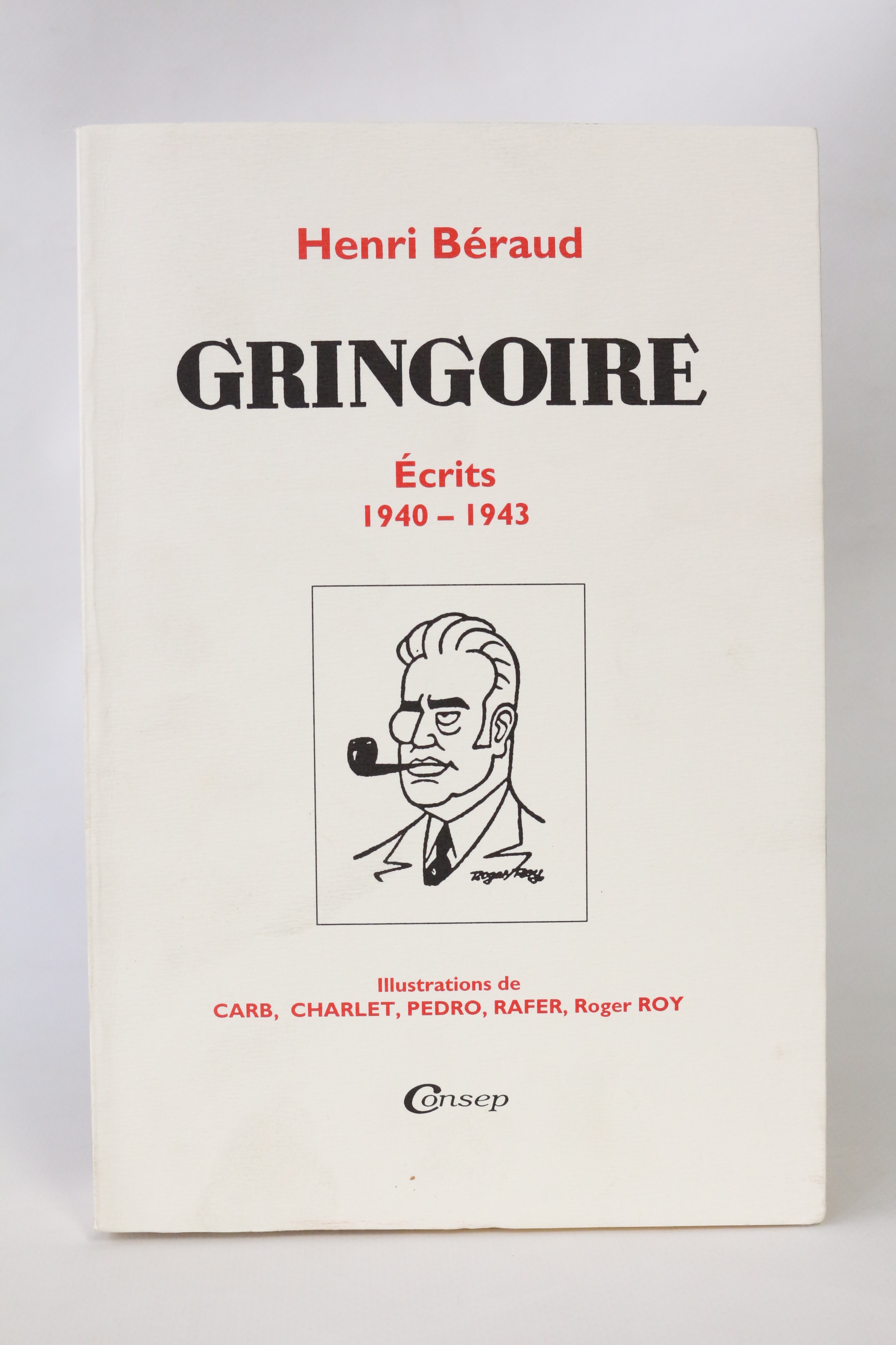 Gringoire III, Ecrits 1940-1943