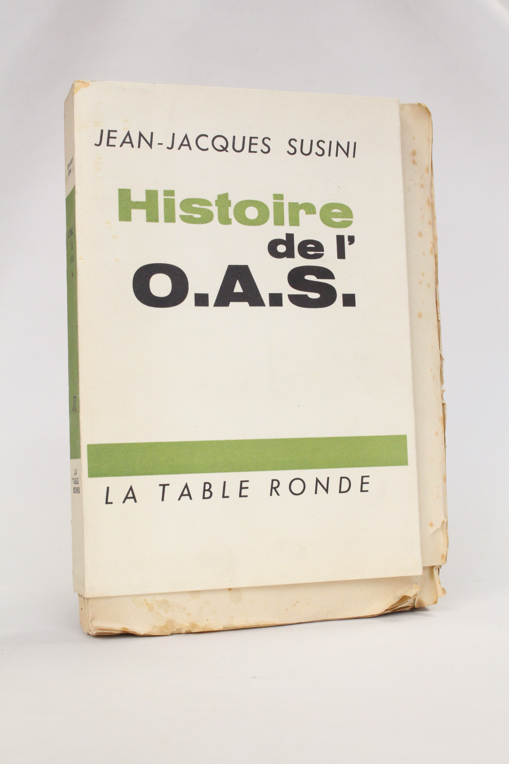 Histoire de l'O.A.S. Tome I (seul paru)
