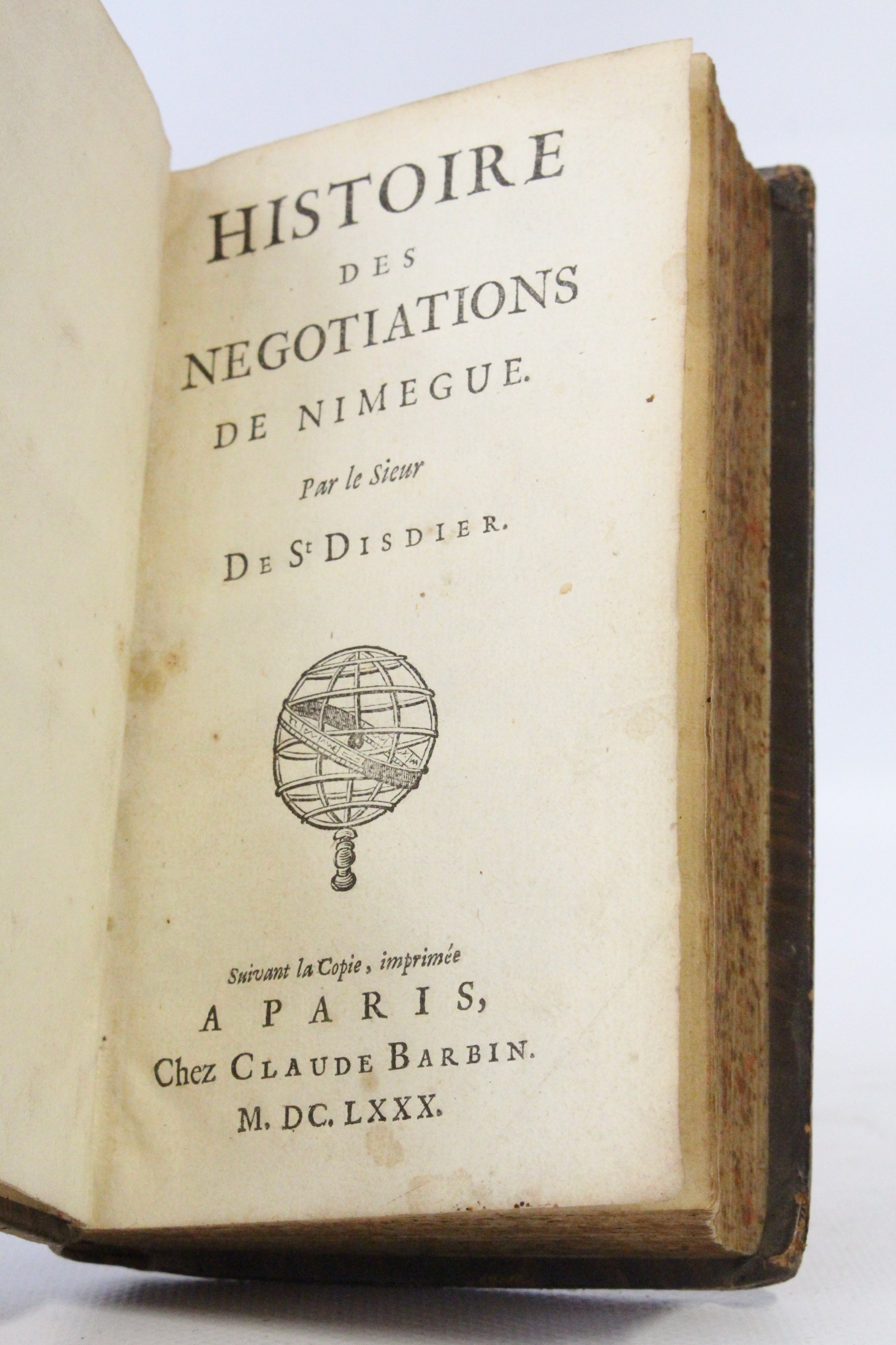 Histoire des négociations de Nimegue par le sieur de St …